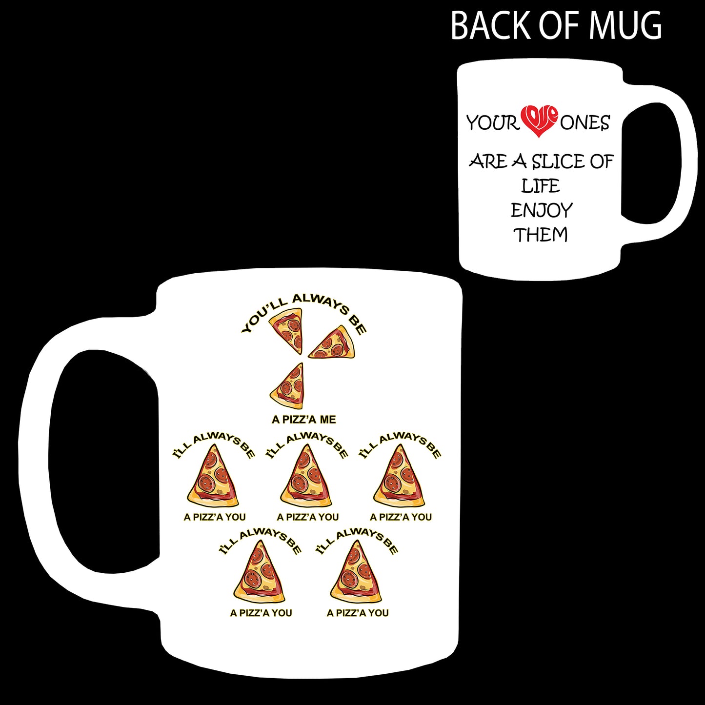 YOU'LL ALWAYS BE A PIZZA ME PARENTS & GRANDPARENTS  WHITE LARGE 15 OZ COFFEE MUG 5 CHILDREN